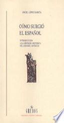Cómo surgió el español