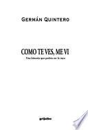 Como te ves, me vi