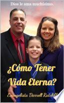 ¿Cómo Tener Vida Eterna?