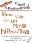 Cómo vivir con un niño/a hiperactivo/a