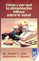Cómo y por qué la Alimentación Influye Sobre la Salud