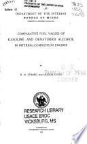 Comparative Fuel Values of Gasoline and Denatured Alcohol in Internal-combustion Engines