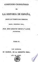 Compendio cronológico de la historia de España, desde los tiempos mas remotos, hasta nuestros dias