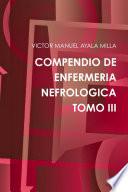 COMPENDIO DE ENFERMERIA NEFROLOGICA TOMO III