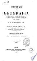 Compendio de geografia, matematica, fisica y politica obra postuma de Mateo Paz Soldan