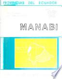 Compendio de información socio-económica de la provincias del Ecuador: Manabi. (2 v.)