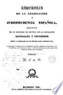 Compendio de la legislación y jurisprudencia española