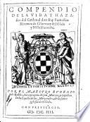 Compendio de la vida y hazañas del Cardenal Fray Francisco Ximenez de Cisneros y del Oficio y Missa Muzarabe