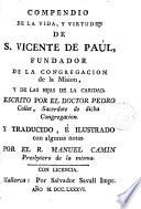 Compendio de la vida y virtudes de san Vicente de Paul, fundador de la Cong. de la Misión