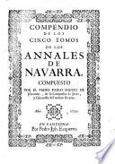 Compendio de los cinco tomos de los Annales de Navarra