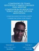 Compendio De Temas Reflexivos Y Sabios Consejos Para Meditar. Compendium of Reflective Topics and Sage Tips for Meditation