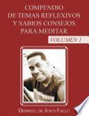 Compendio de temas reflexivos y sabios consejos para meditar