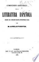 Compendio historico de la literatura española desde su origen hasta nuestros días
