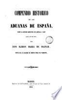 Compendio historico de las Aduanas de España