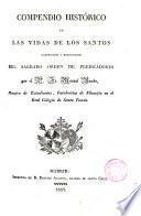 Compendio histórico de las vidas de los santos canonizados y beatificados del Sagrado Orden de Predicadores