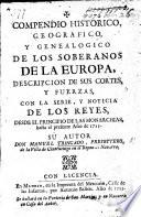 Compendio historico, geografico, y genealogico de los soberanos de la Europa