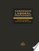 Compendio Laboral Profesional correlacionado artículo por artículo 2019