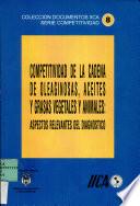Competitividad de la cadena de oleaginosas, aceites y grasas vegetales y animales: Aspectos relevantes del diagnósitico. No. 8
