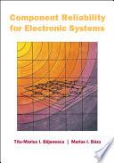 Component Reliability for Electronic Systems