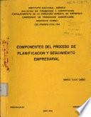 Componentes Del Proceso de Planificacion Y Seguimiento Empresarial