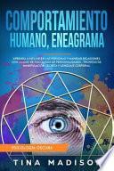 Comportamiento Humano, Eneagrama: Aprenda a Influir En Las Personas Y Manejar Relaciones Con La Gu
