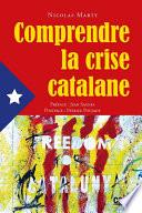 Comprendre la crise catalane