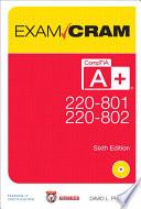 CompTIA A+ 220-801 and 220-802 Exam Cram