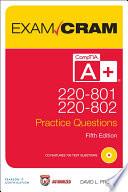CompTIA A+ 220-801 and 220-802 Practice Questions Exam Cram