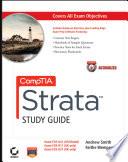 CompTIA Strata Study Guide Authorized Courseware
