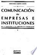 Comunicación en empresas e instituciones. De la consultora a la dirección de comunicación