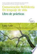 Comunicación NoViolenta, un lenguaje de vida: Libros de prácticas