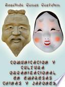 Comunicación Y Cultura Organizacional en Empresas Chinas Y Japonesas