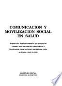 Comunicación y movilización social en salud