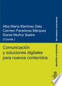 Comunicación y soluciones digitales para nuevos contenidos