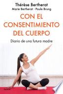 Con el consentimiento del cuerpo