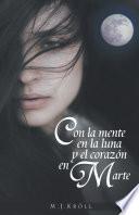 Con la mente en la luna y el corazon en Marte