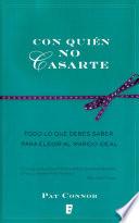 Con quién no casarte