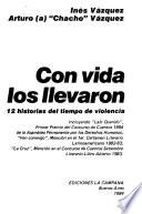 Con vida los llevaron