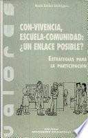 Con-vivencia, escuela - comunidad, ¿un enlace posible?