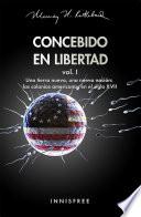 CONCEBIDO EN LIBERTAD VOL. I