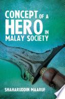 Concept of a Hero in Malay Society