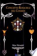 Concepto Rosacruz del Cosmos. NUEVA EDICIÓN