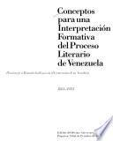 Conceptos para una interpretación formativa del proceso literario de Venezuela