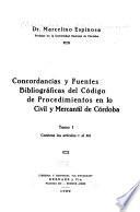 Concordancias y fuentes bibliográficas del Código de procedimientos en lo civil y mercantil de Córdoba