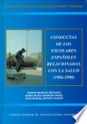 Conductas de los escolares españoles relacionadas con la salud, 1986-1990