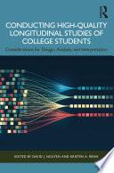 Conducting High-Quality Longitudinal Studies of College Students