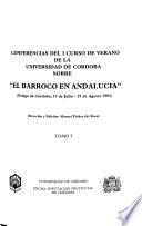 Conferencias del I Curso de Verano de la Universidad de Córdoba sobre El Barroco en Andalucía