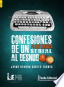 Confesiones de un asesino serial al desnudo