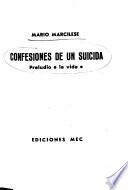 Confesiones de un suicida: Preludio a la vida