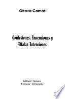 Confesiones, invenciones y malas intenciones